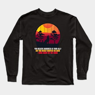 DARKNESS IS MY ALLY Long Sleeve T-Shirt